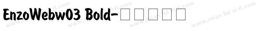 EnzoWebw03 Bold字体转换